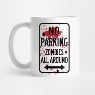 No Parking : Zombies Mug